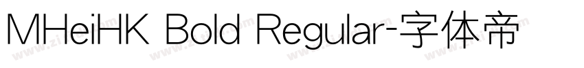 MHeiHK Bold Regular字体转换
